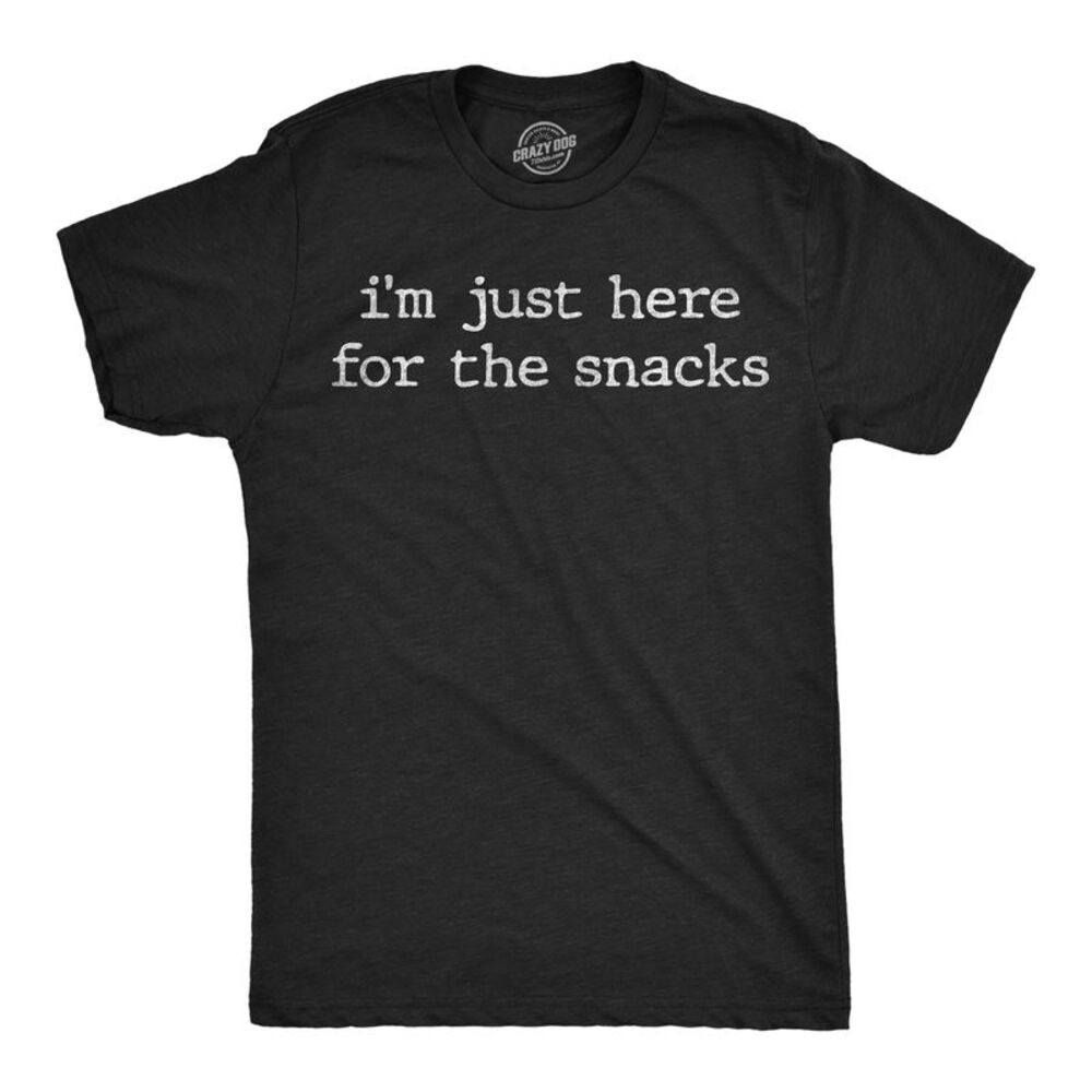 Mens T Shirts Im Just Here For The Snacks Sarcastic Tee For Men